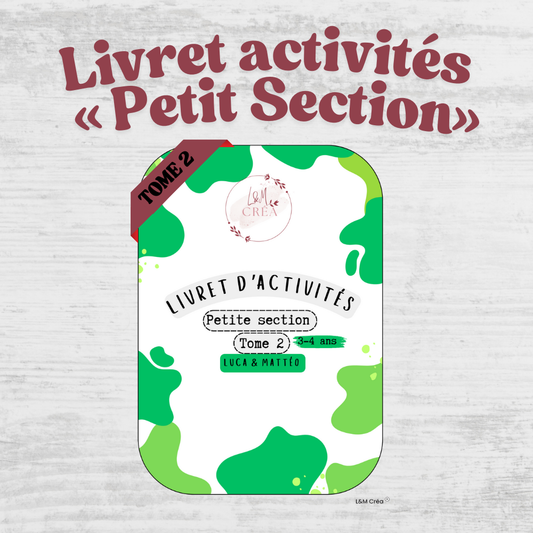 Livret activités «Petite Section» TOME 2